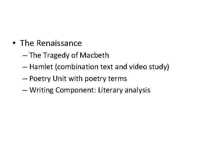  • The Renaissance – The Tragedy of Macbeth – Hamlet (combination text and