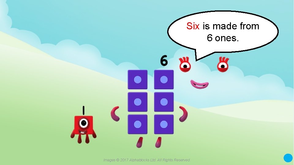 Six is made from 6 ones. A blue dot in the corner of a