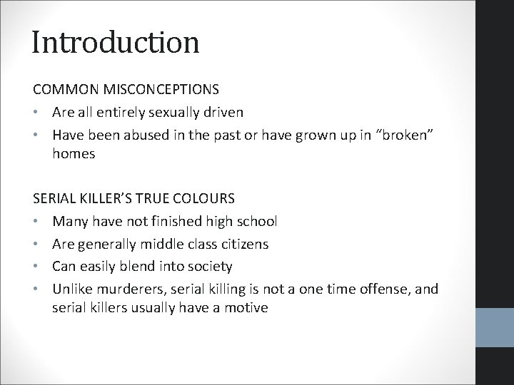 Introduction COMMON MISCONCEPTIONS • Are all entirely sexually driven • Have been abused in Introduction COMMON MISCONCEPTIONS • Are all entirely sexually driven • Have been abused in