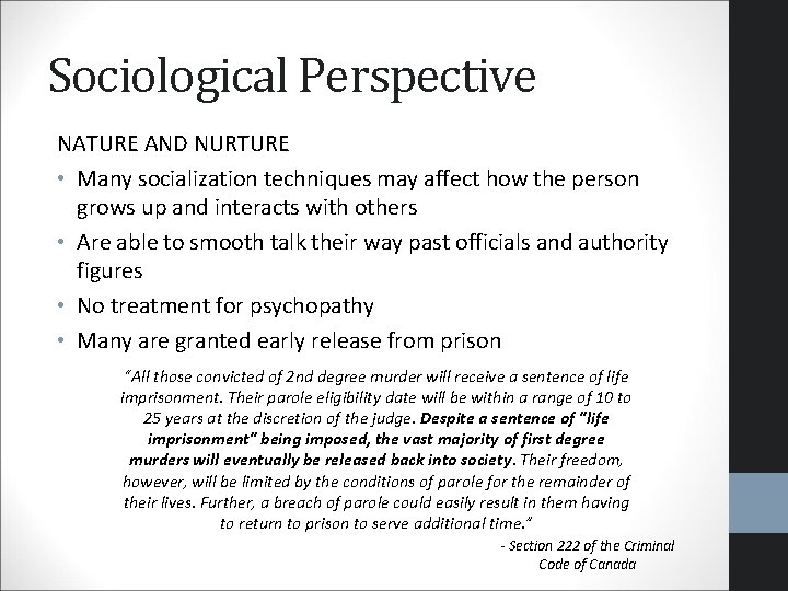 Sociological Perspective NATURE AND NURTURE • Many socialization techniques may affect how the person Sociological Perspective NATURE AND NURTURE • Many socialization techniques may affect how the person