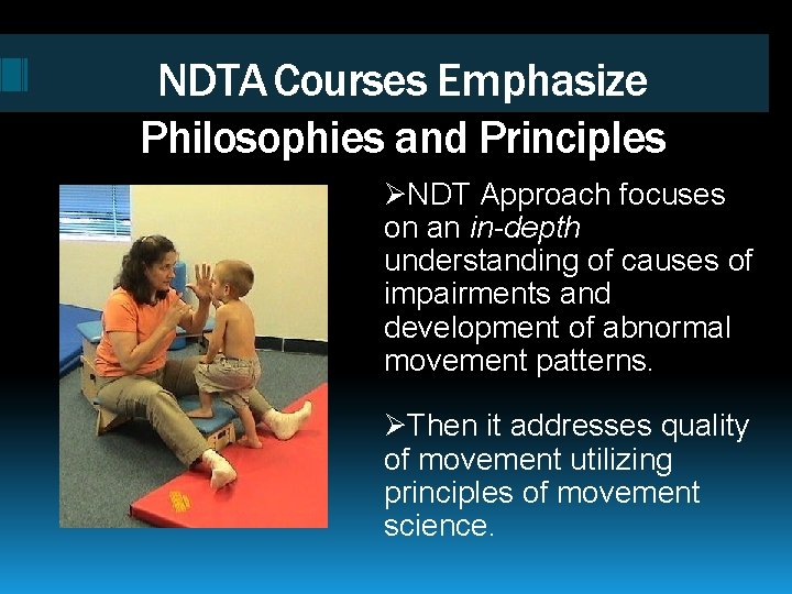 NDTA Courses Emphasize Philosophies and Principles ØNDT Approach focuses on an in-depth understanding of