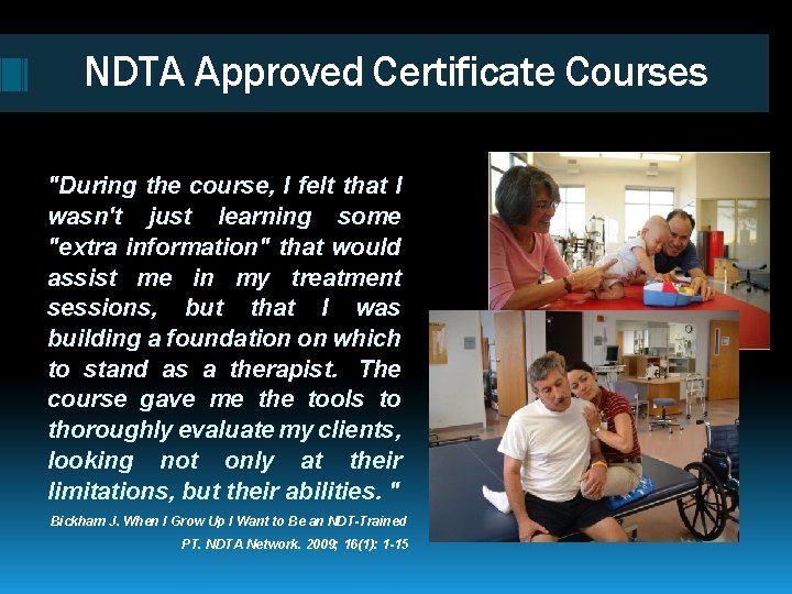 NDTA Approved Certificate Courses "During the course, I felt that I wasn't just learning