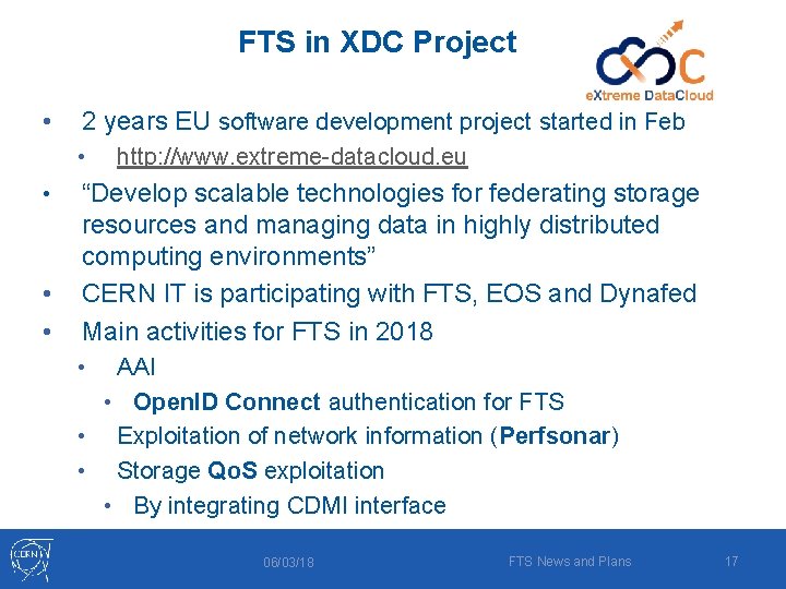 FTS in XDC Project • 2 years EU software development project started in Feb