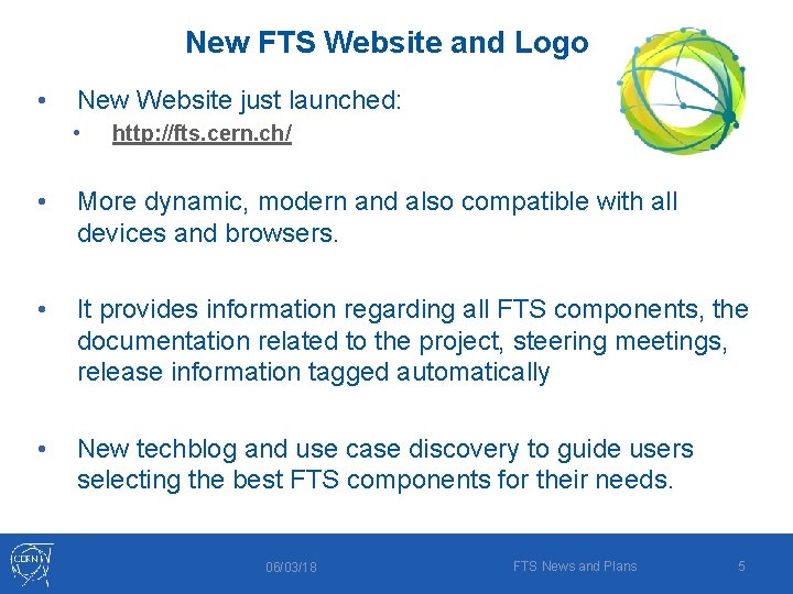 New FTS Website and Logo • New Website just launched: • http: //fts. cern.