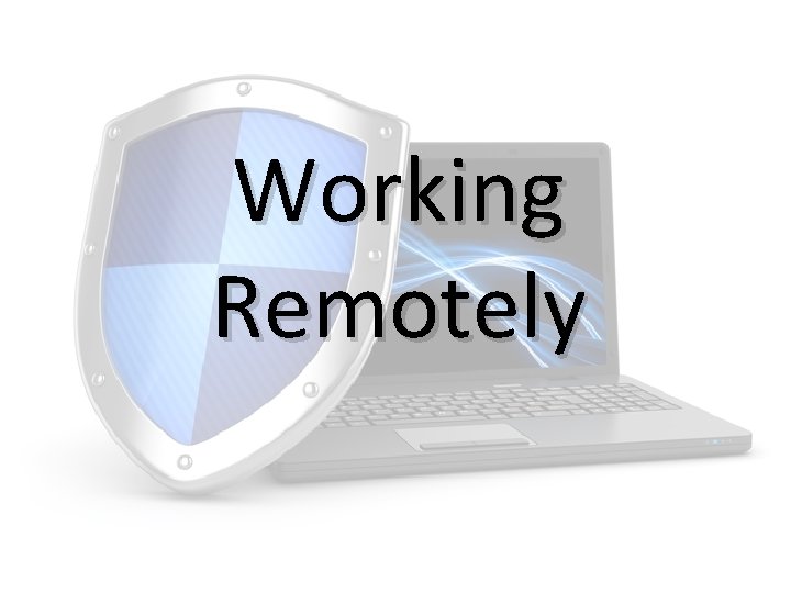 Working Remotely 