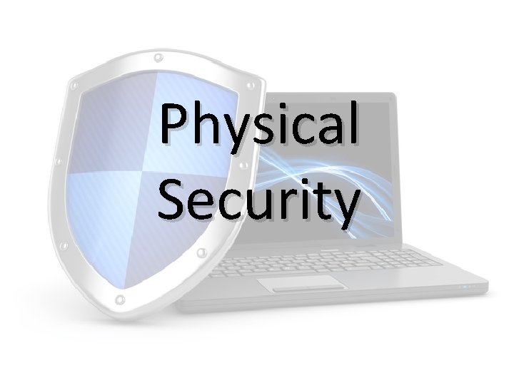 Physical Security 