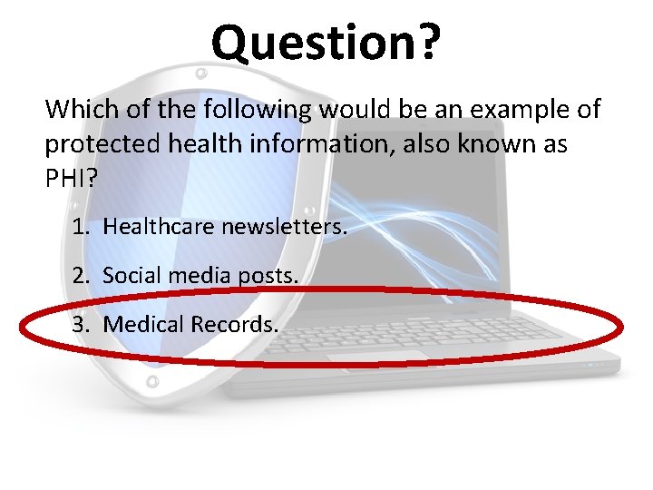 Question? Which of the following would be an example of protected health information, also
