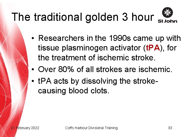 The traditional golden 3 hour • Researchers in the 1990 s came up with