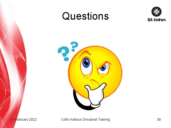 Questions 01 February 2022 Coffs Harbour Divisional Training 38 