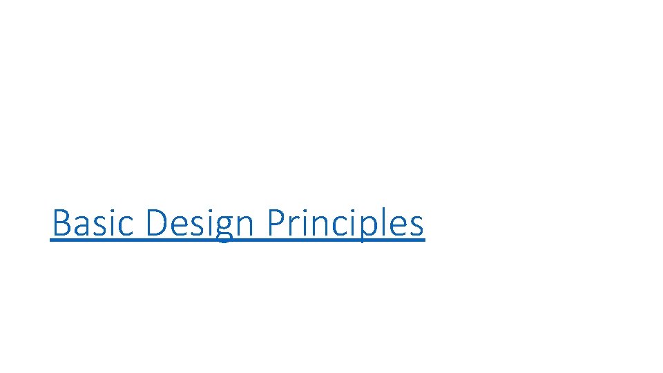 Basic Design Principles 