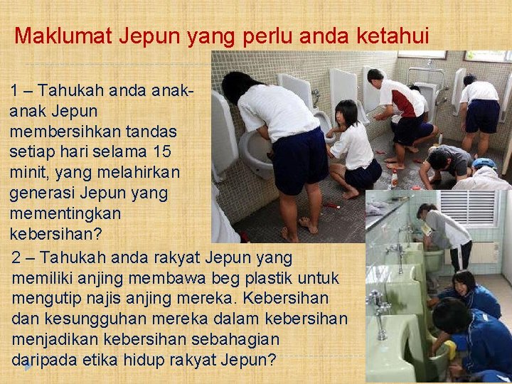 Maklumat Jepun yang perlu anda ketahui 1 – Tahukah anda anak Jepun membersihkan tandas