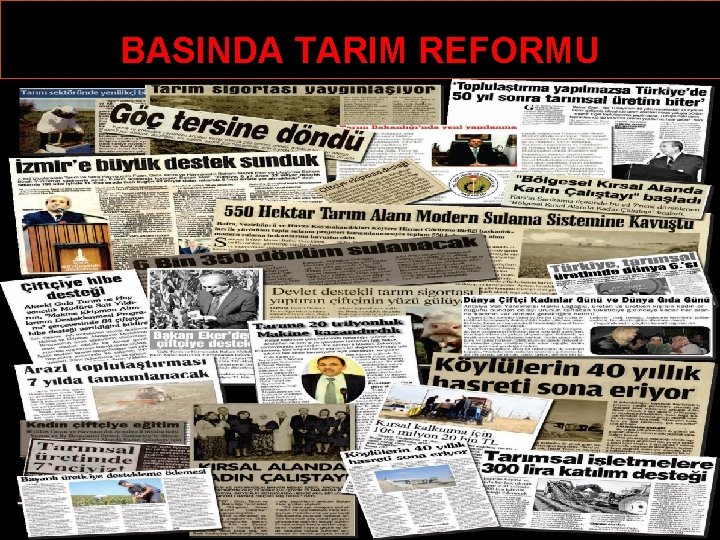 BASINDA TARIM REFORMU 7 