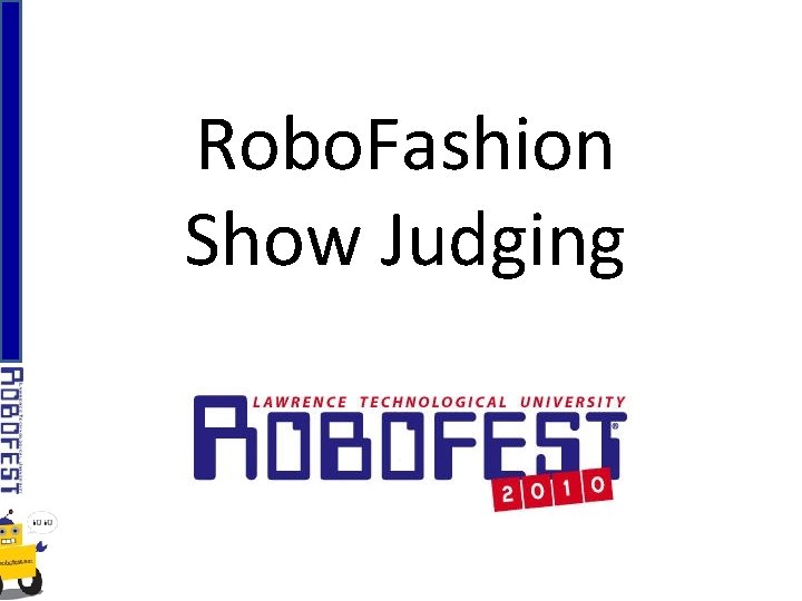 Robo. Fashion Show Judging 