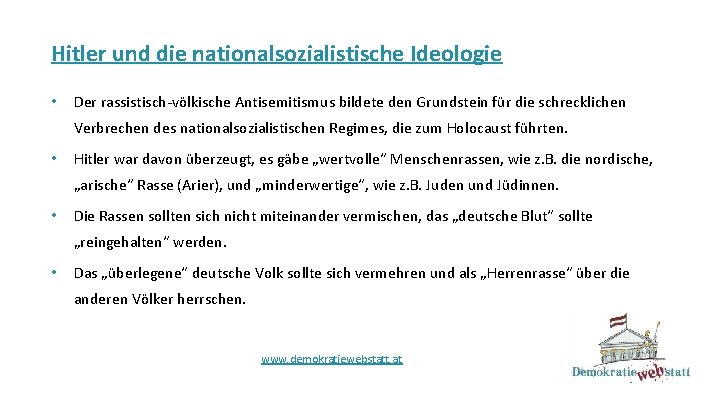 Hitler und die nationalsozialistische Ideologie • Der rassistisch-völkische Antisemitismus bildete den Grundstein für die