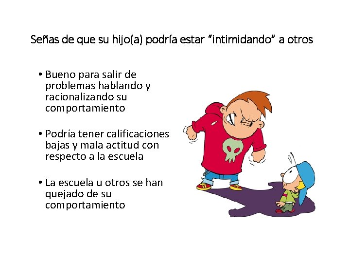 Señas de que su hijo(a) podría estar “intimidando” a otros • Bueno para salir