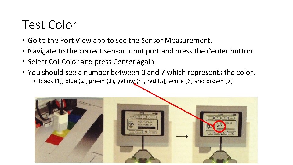 Test Color • • Go to the Port View app to see the Sensor Test Color • • Go to the Port View app to see the Sensor