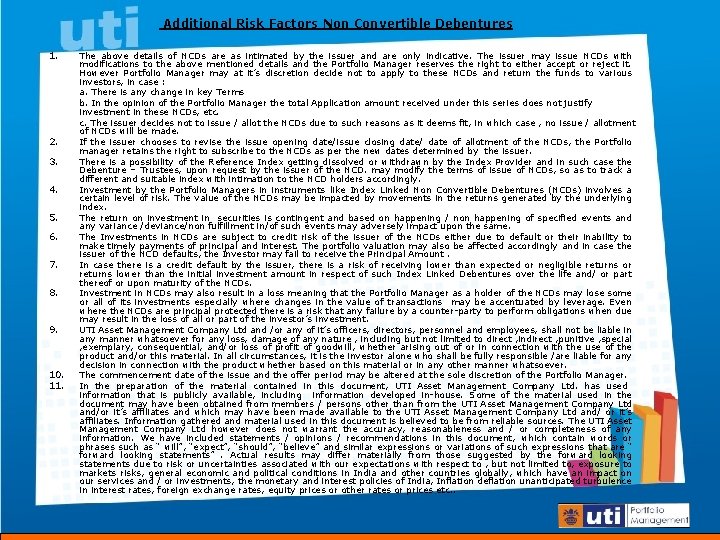 Additional Risk Factors Non Convertible Debentures 1. 2. 3. 4. 5. 6. 7. 8.