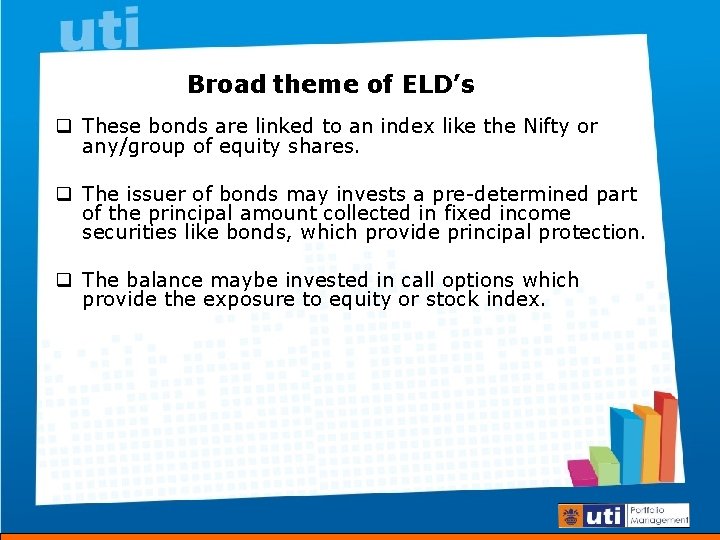 Who Can Apply Broad theme of ELD’s q These bonds are linked to an