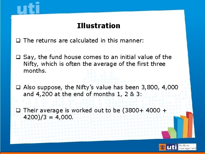 Who Can Apply Illustration q The returns are calculated in this manner: q Say,