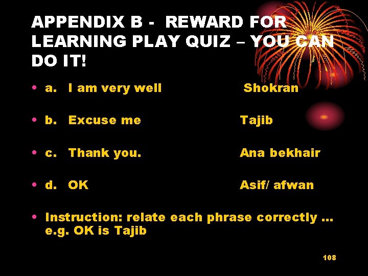 APPENDIX B - REWARD FOR LEARNING PLAY QUIZ – YOU CAN DO IT! •