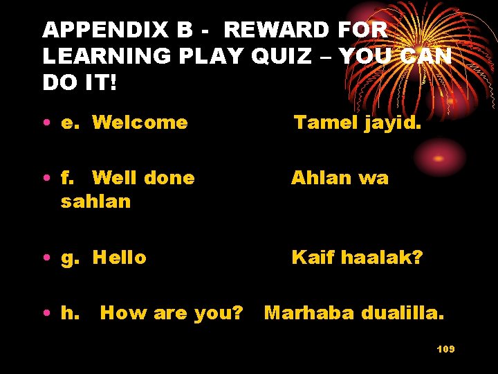 APPENDIX B - REWARD FOR LEARNING PLAY QUIZ – YOU CAN DO IT! •