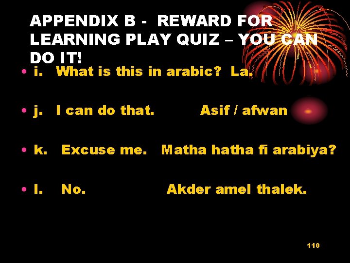 APPENDIX B - REWARD FOR LEARNING PLAY QUIZ – YOU CAN DO IT! •