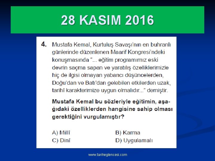 28 KASIM 2016 www. tariheglencesi. com 