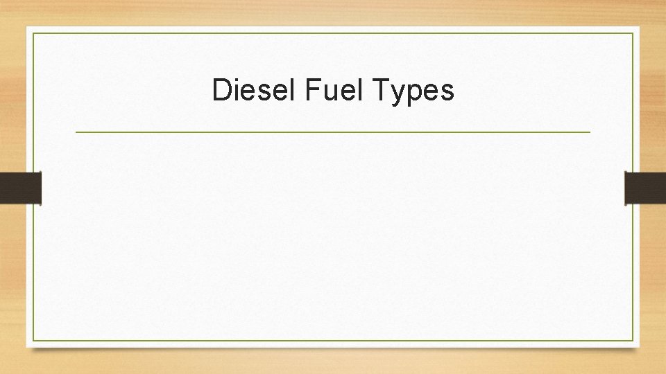 Diesel Fuel Types 