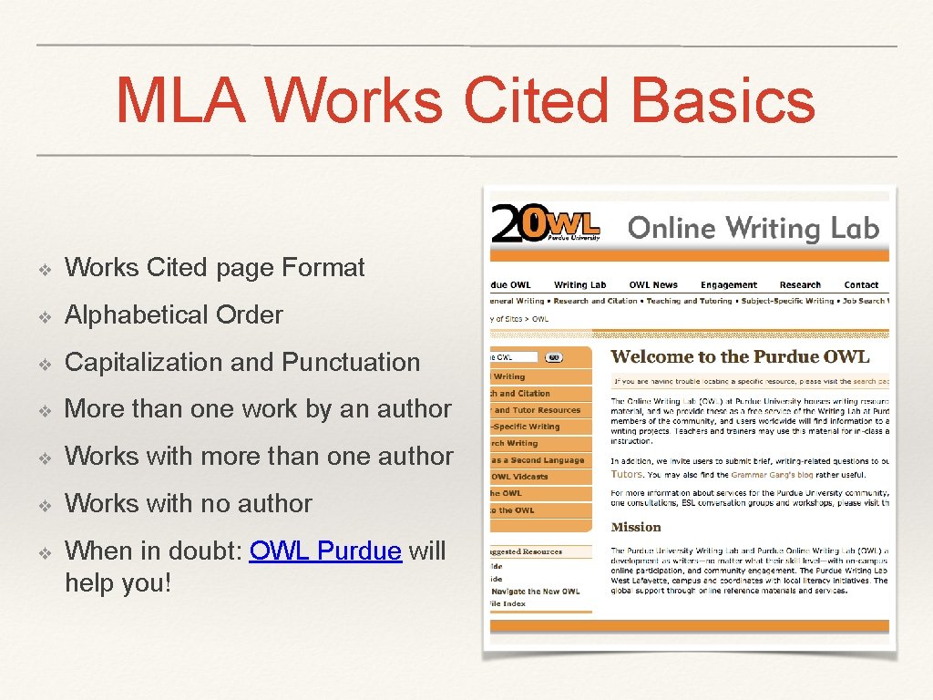 MLA Works Cited Basics ❖ Works Cited page Format ❖ Alphabetical Order ❖ Capitalization