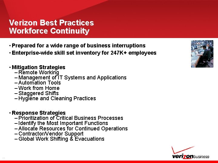 Verizon Best Practices Workforce Continuity • Prepared for a wide range of business interruptions
