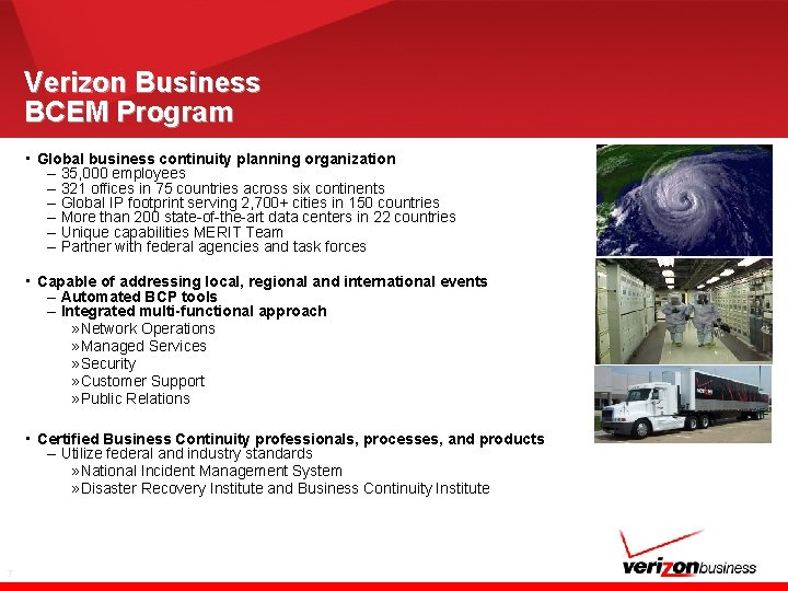 Verizon Business BCEM Program • Global business continuity planning organization – 35, 000 employees