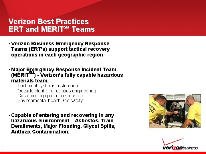 Verizon Best Practices ERT and MERITSM Teams • Verizon Business Emergency Response Teams (ERT’s)