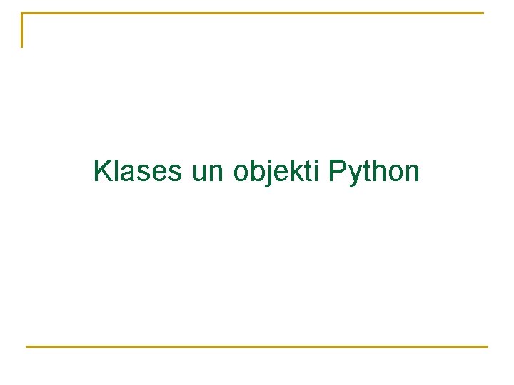 Klases un objekti Python 