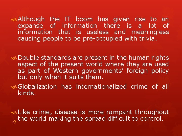  Although the IT boom has given rise to an expanse of information there