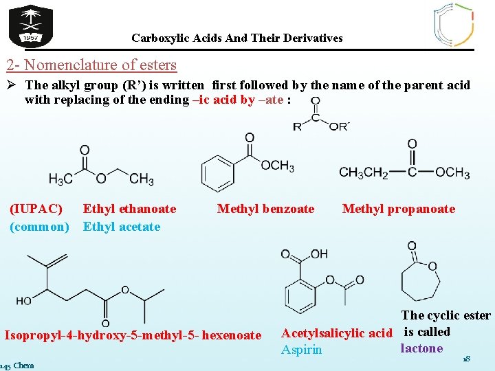 Carboxylic Acids And Their Derivatives 2 - Nomenclature of esters Ø The alkyl group