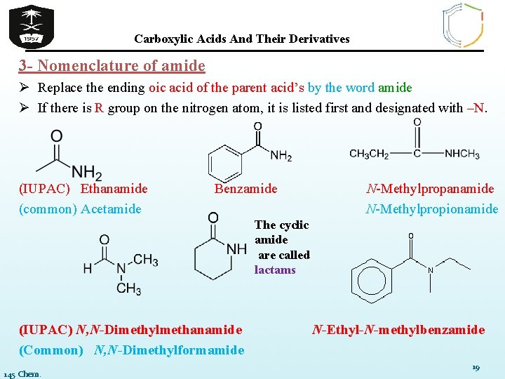 Carboxylic Acids And Their Derivatives 3 - Nomenclature of amide Ø Replace the ending