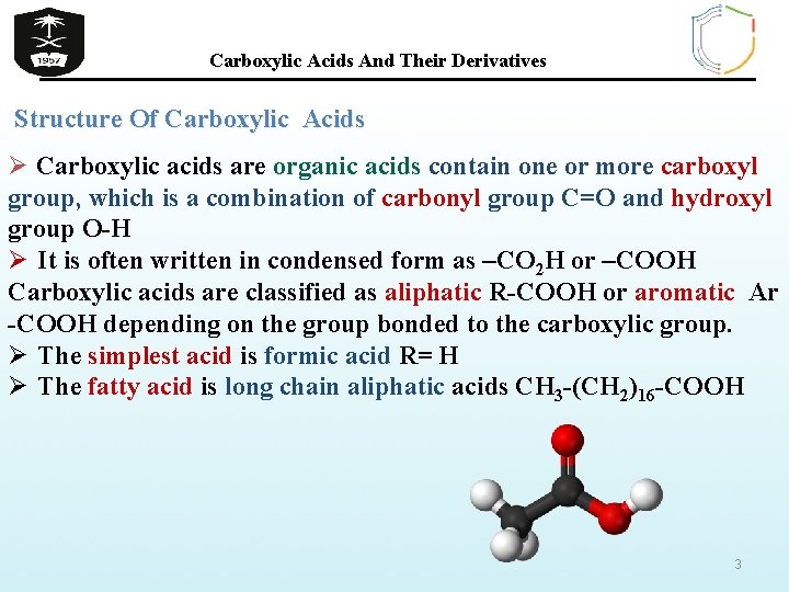 Carboxylic Acids And Their Derivatives Structure Of Carboxylic Acids Ø Carboxylic acids are organic