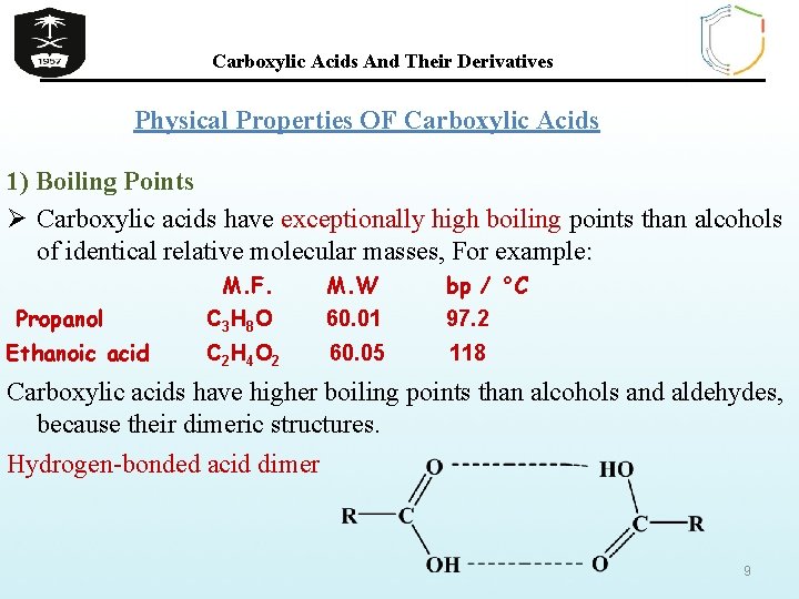 Carboxylic Acids And Their Derivatives Physical Properties OF Carboxylic Acids 1) Boiling Points Ø