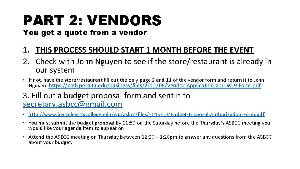 PART 2: VENDORS You get a quote from a vendor 1. THIS PROCESS SHOULD