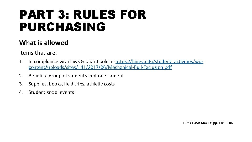 PART 3: RULES FOR PURCHASING What is allowed Items that are: 1. In compliance