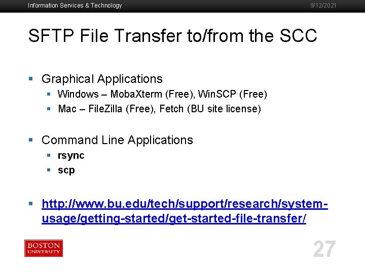 Information Services & Technology 9/12/2021 SFTP File Transfer to/from the SCC § Graphical Applications