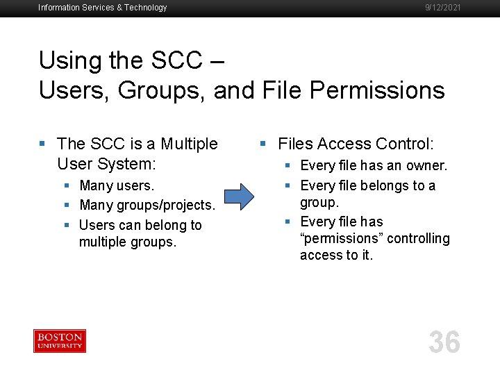 Information Services & Technology 9/12/2021 Using the SCC – Users, Groups, and File Permissions