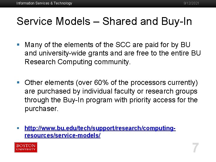 Information Services & Technology 9/12/2021 Service Models – Shared and Buy-In § Many of