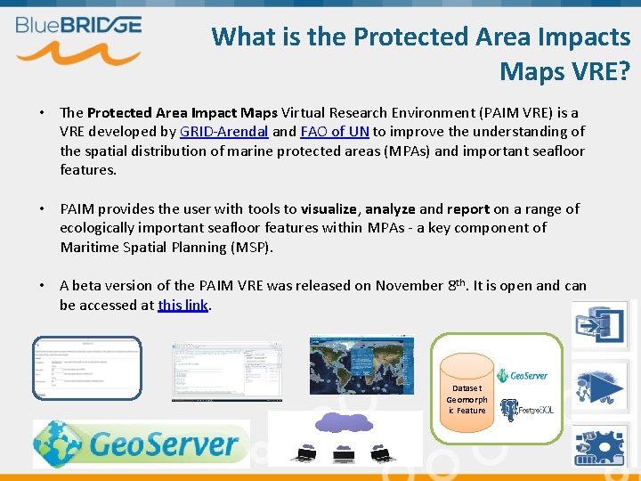 What is the Protected Area Impacts Maps VRE? • The Protected Area Impact Maps