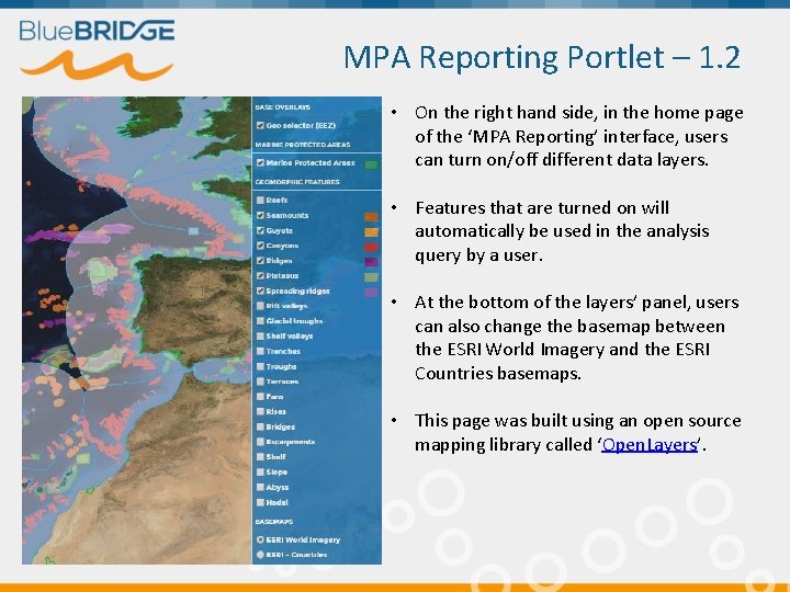 MPA Reporting Portlet – 1. 2 • On the right hand side, in the