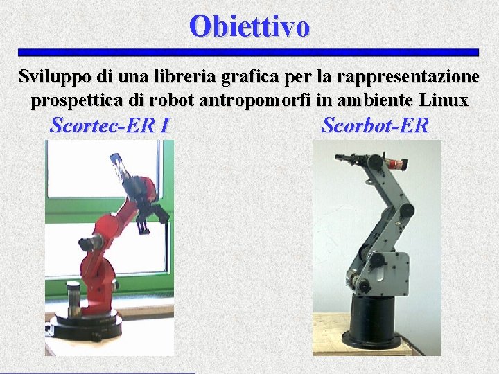 Obiettivo Sviluppo di una libreria grafica per la rappresentazione prospettica di robot antropomorfi in