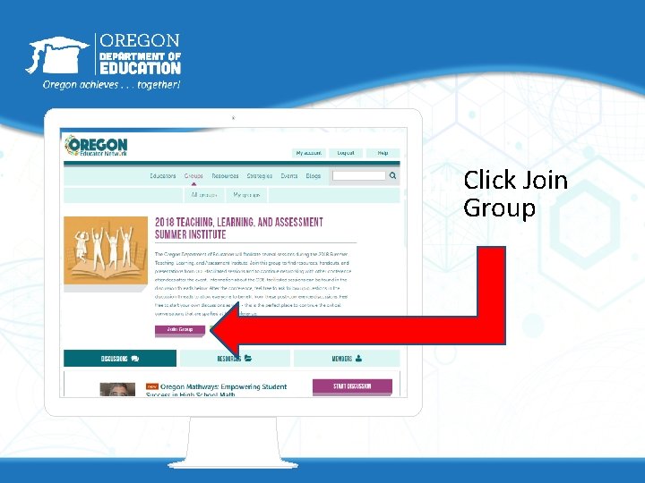 Click Join Step 3: www. Oregon. Ed. Net. org Group 
