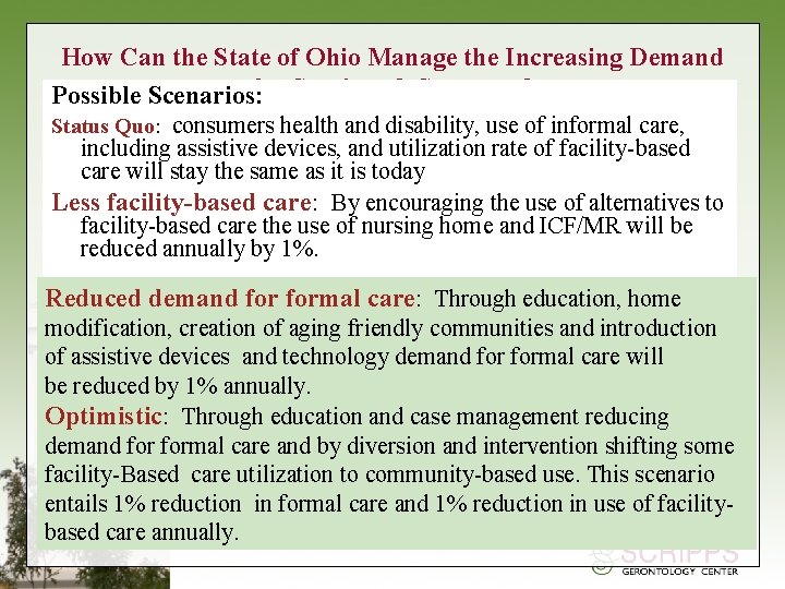 How Can the State of Ohio Manage the Increasing Demand Possible Scenarios: for Services