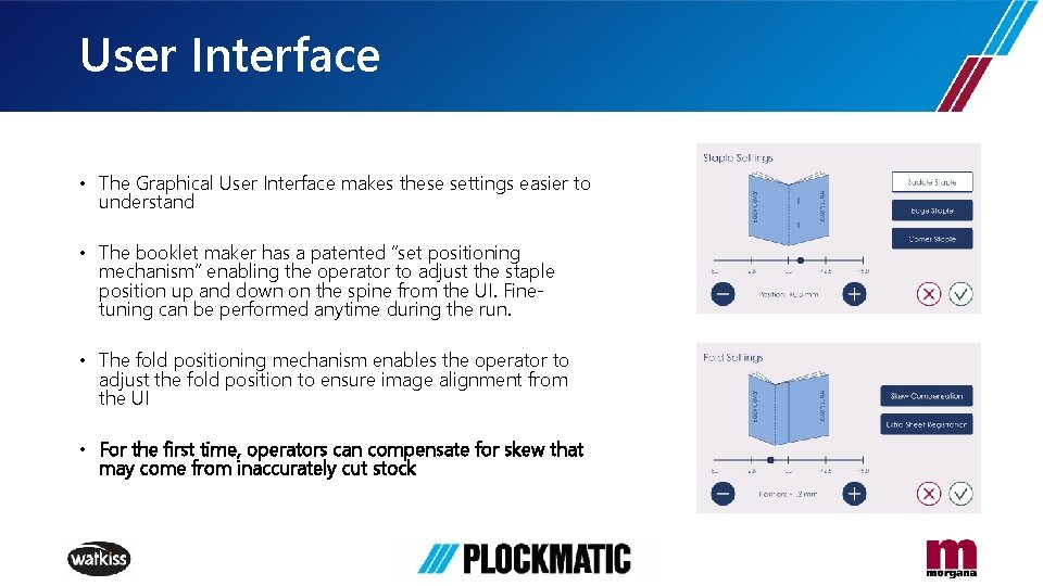 User Interface • The Graphical User Interface makes these settings easier to understand •