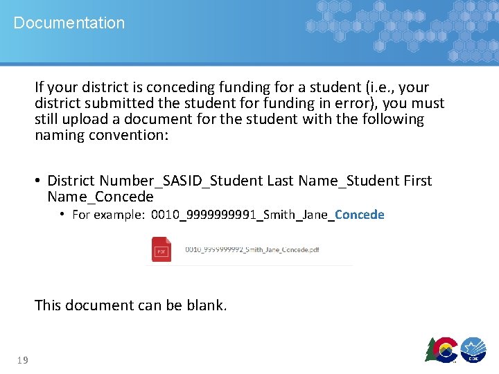 Documentation If your district is conceding funding for a student (i. e. , your